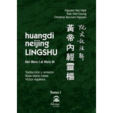 Huangdi Neijing Lingshu (t.1) Del Liro I Al Libro Iii