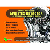 Manual Práctico De Aprietes De Motor (edición 2020)