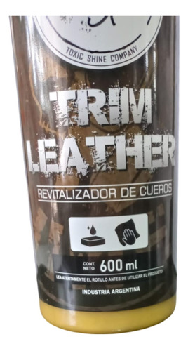 Acondicionador De Cueros Toxic Shine Trim Leather 600ml