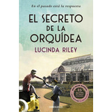 Libro El Secreto De La Orquídea - Lucinda Riley - Debolsillo