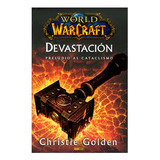 Libro World Of Warcraft Devastacion Preludio Al Cataclis De