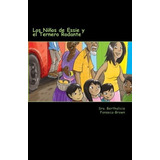 Libro Los Niños De Essie Y El Ternero Rodante (spanish E Lnj