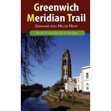 Greenwich Meridian Trail Book 3, De Graham Heap. Editorial New Generation Publishing, Tapa Blanda En Inglés