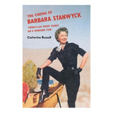 The Cinema Of Barbara Stanwyck - Twenty-six Short Essa. Eb01