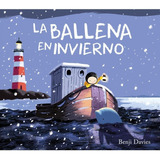 Libro La Ballena En Invierno - Benji Davies Original 