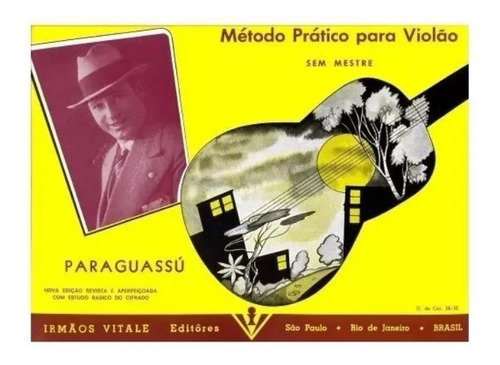 Método Prático P/ Violão - Paraguassú (sem Mestre)