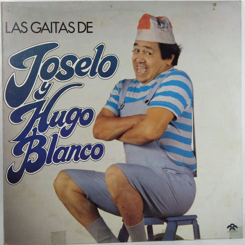 Lp  Las Gaitas De Joselo Y Hugo Blanco