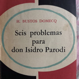 Seis Problemas Para Isidro Parodi H Bustos Domec 1 Edición S