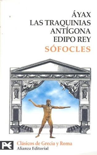 Ayax - Las Traquinias - Antigona - Edipo Rey - Sofocles