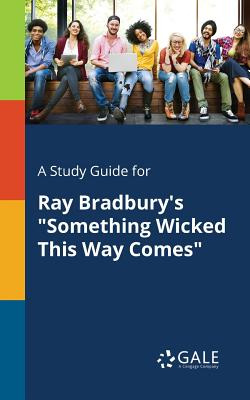 Libro A Study Guide For Ray Bradbury's Something Wicked T...