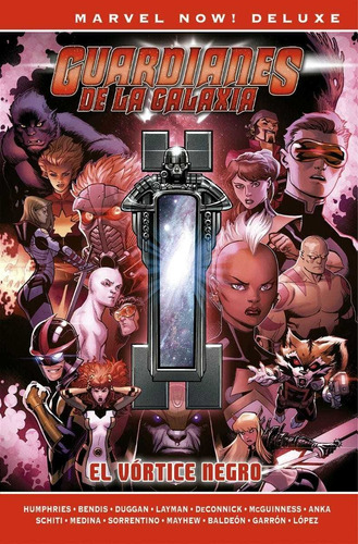 Marvel Now! Deluxe. Guardianes De La Galaxia De Brian M. Bendis 3 El Vórtice Negro