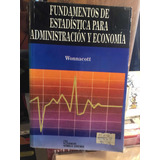 Fundamentos De Estadística Para Administración Y Economía