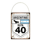 Cartel De Chapa Vintage Retro Ruta 40 M321