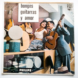 Lp Francia Bay, Los Chilenos - Bongos, Guitarras Y Amor. J