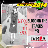 Blood On The Tracks #8 -sector 2814 Ivrea