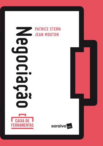 Negociação, De Stern, Patrice. Série Caixa De Ferramentas (1), Vol. 1. Editora Saraiva Educação S. A., Capa Mole Em Português, 2017