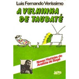 Livro A Velhinha De Taubate Luis Fernando Veri