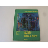 El Violin De Oro Raoul Dufy Col El Arte Para Los Niños