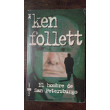 El Hombre De San Petersburgo - Ken Follett - Plaza & Janés