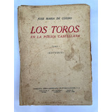 Cossio. Los Toros En La Poesía Castellana. 2 Tomos. 1931.