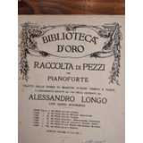 Raccolta Di Pezzi De A. Longo. Ricordi. Milano. En Rosario