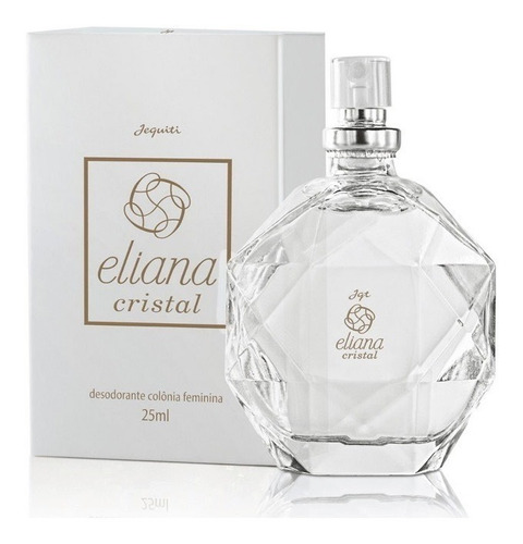 Perfume Colonia Feminino Eliana Cristal Jequiti Ml 25