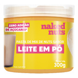 Mix Nuts Pasta Amendoim Creme Sabor Leite Em Pó 300g Naked