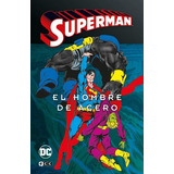 Superman El Hombre De Acero 2 - Superman Legends - Ordway