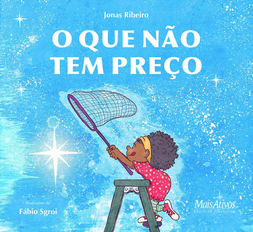 O Que Não Tem Preço, De Ribeiro, Jonas. Editora Mais Ativos Serviços De Educação Ltda, Capa Mole Em Português, 2018