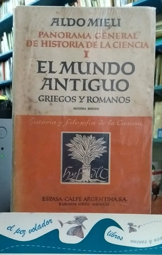 El Mundo Antiguo. Griegos Y Romanos Aldo Mieli