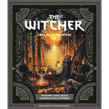 Libro: The Witcher. El Libro De Cocina Oficial. Sarna, Anita