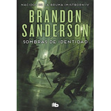 Sombras De Identidad - Sanderson, Brandon