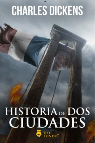 Historia De Dos Ciudades - Dickens Charles