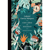 Cien Años De Soledad. Edición Ilustrada Td, De García Márquez, Gabriel. Serie Fuera De Colección, Vol. 1.0. Editorial Diana México, Tapa Dura, Edición 1.0 En Español, 2022