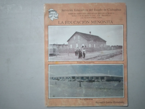 La Educacion Menonita Estado D Chihuahua Progreso Cuauhtemoc