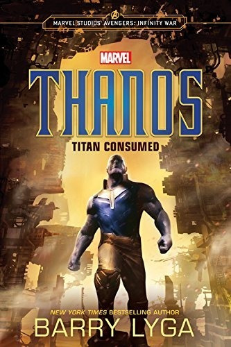 Libro Thanos Titan Consumed - Avengers Infinity War - Marvel