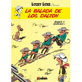 Lucky Luke. La Balada De Los Dalton. Vol 3