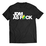 Remera Jdm As Fuck Japon Tunning Tuner Pistero Japanese 