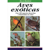 Aves Exoticas - Bielfeld,horst