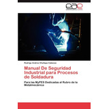 Libro: Manual De Seguridad Industrial Para Procesos De Para