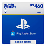 Gift Card Psn Playstation Ps4 Ps5 Cartao R$ 460 Reais Br