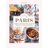 Libro In Love With Paris : Recipes & Stories From The Mos...