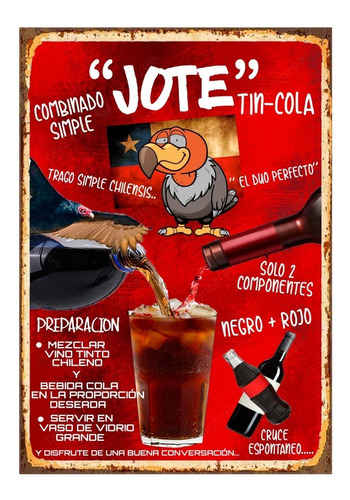 1 Cartel Metalico Trago Chileno  Jote  Vino C/ Cola 40x28  