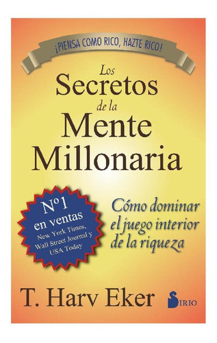 Los Secretos De La Mente Millonaria, De Eker, T. Harv.