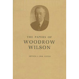 Libro The Papers Of Woodrow Wilson, Volume 69: 1918-1924:...