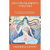 Libro: Bhairav Tantra: The Only Great Book Of Meditat