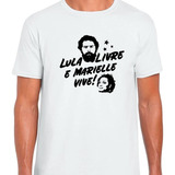 Camisa Camiseta Lula Presidente 2022 Marielle Presente Pt