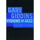 Visions Of Jazz : The First Century, De Gary Giddins. Editorial Oxford University Press Inc, Tapa Blanda En Inglés