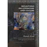 Reflections On Literature And Culture (meridian: Crossing Aesthetics), De Arendt, Hannah. Editorial Stanford University Press, Tapa Blanda En Inglés