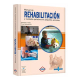 Manual De Rehabilitación Y Cuidados - Lexus Editores